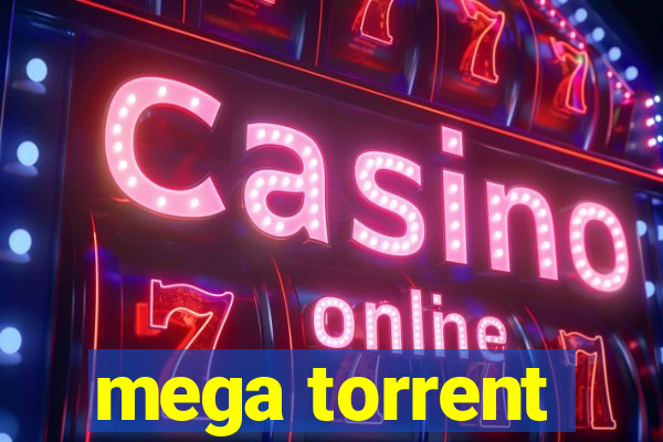 mega torrent